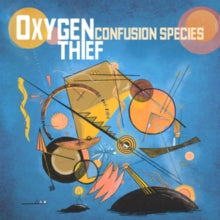 Oxygen Thief: Confusion Species - CD