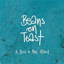 Beans On Toast: A Bird In The Hand - CD