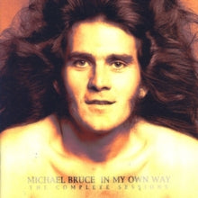 Michael Bruce: In My Own Way - The Complete Sessions - CD