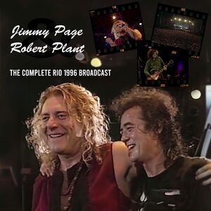 Jimmy Page & Robert Plant: The Complete Rio De Janeiro 1996 Broadcast - CD