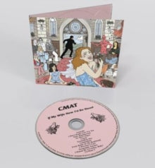 CMAT: If My Wife New Id Be Dead - CD