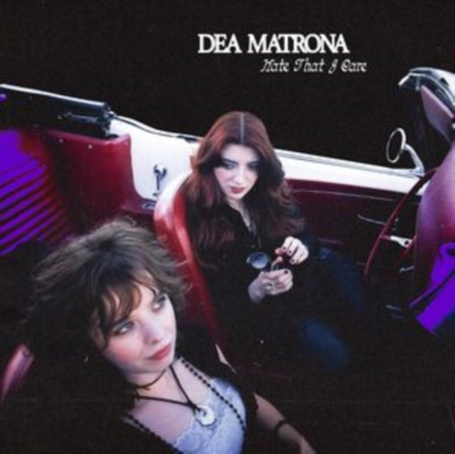 Dea Matrona: Hate That I Care - Vinyl