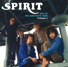 Spirit: Live At The Ash Grove. 1967 Volume 1 - CD