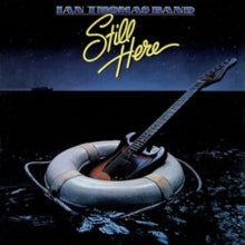 Ian Thomas Band: Still Here - CD