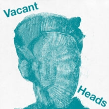 Vacant Heads: Vacant Heads - Vinyl