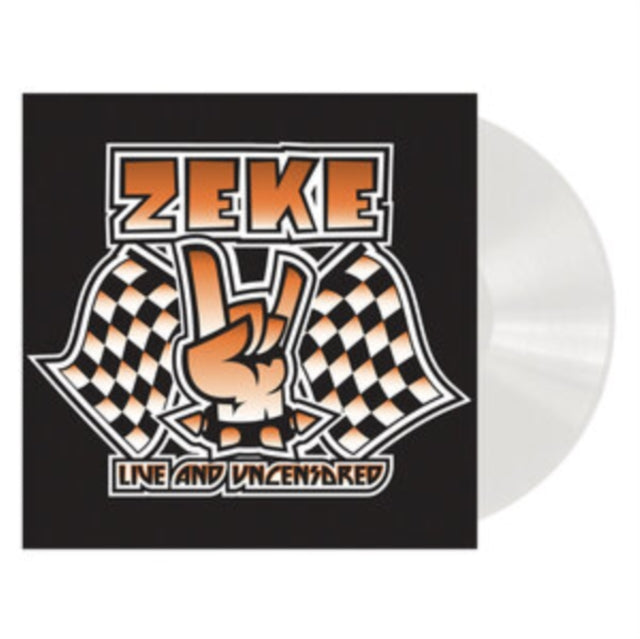 Zeke: Live And Uncensored (Clear Vinyl) - Vinyl