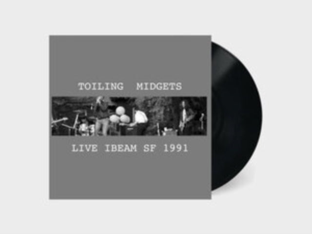 Toiling Midgets: Live Ibeam Sf 1991 - Vinyl