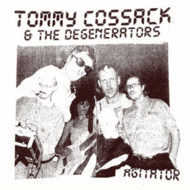 Tommy Cossack & The Degenerators: Agitator - Vinyl