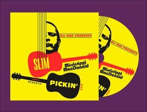 Mississippi MacDonald: Slim Pickin - CD