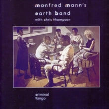Manfred Mann's Earth Band: Criminal Tango - CD