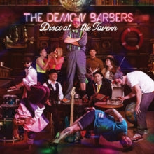 The Demon Barbers: Disco At The Tavern - CD