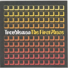 Troubleman: The First Phase - CD