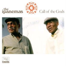 The Ipanemas: Call Of The Gods - CD