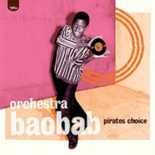 Orchestra Baobab: Pirates Choice - Vinyl