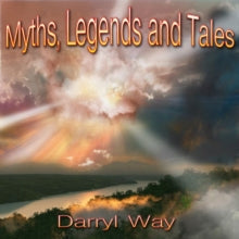 Darryl Way: Myths / Legends And Tales - CD