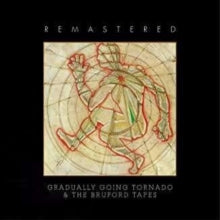Bruford: Gradually Going Tornado / The Bruford Tapes - CD