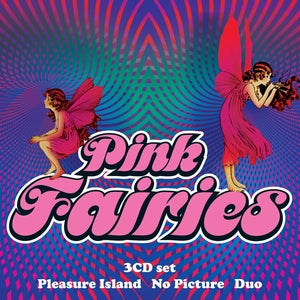 Pink Fairies: Pleasure Island / No Picture - CD