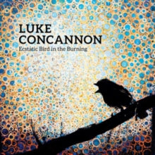 Luke Concannon: Ecstatic Bird In The Burning - Vinyl