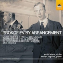 Kalnits / Chaplina: Prokofiev By Arrangement: Music For The Stage And Keyboard Arranged For Violin And Piano - CD