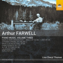 Lisa Cheryl Thomas: Arthur Farwell: Piano Music. Volume Three - CD