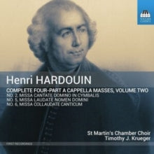 St Martins / Krueger: Henri Hardouin: Complete Four-Part A Cappella Masses / Vol. 2 - CD