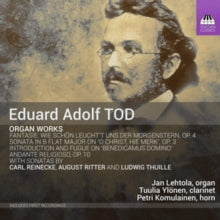 Various Artists: Eduard Adolf Tod: Organ Works - CD