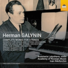 Latysheva / Nikiforchin: Herman Galynin: Complete Works For Strings - CD