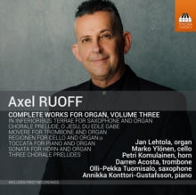 Various Artists: Axel Ruoff: Complete Works For Organ / Volume Three - CD