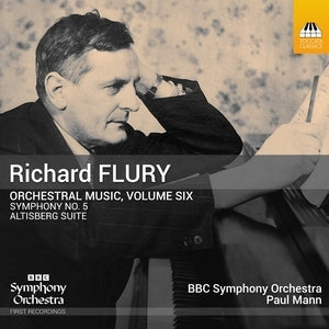 Bbc Symphony Orchestra / Paul Mann: Richard Flury: Orchestral Music / Vol. 6 - CD