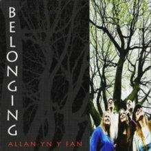 Allan Yn Y Fan: Belonging - CD