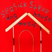 Seasick Steve: Dog House Music - CD
