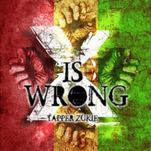 Tapper Zukie: X Is Wrong - CD