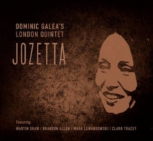 Dominic Galea's London Quintet: Jozetta - CD