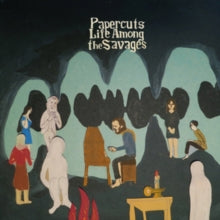 Papercuts: Life Among The Savages - Vinyl
