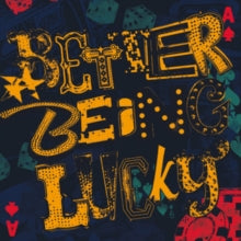 The Wonder Stuff: Better Being Lucky - CD
