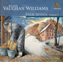 William Vann / Mary Bevan / Nicky Spence / Roderick Williams: Ralph Vaughan Williams: Folk Songs Volume 4 - CD
