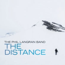 The Phil Langran Band: The Distance - CD