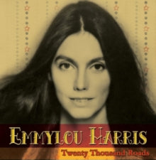 Emmylou Harris: Twenty Thousand Roads - CD