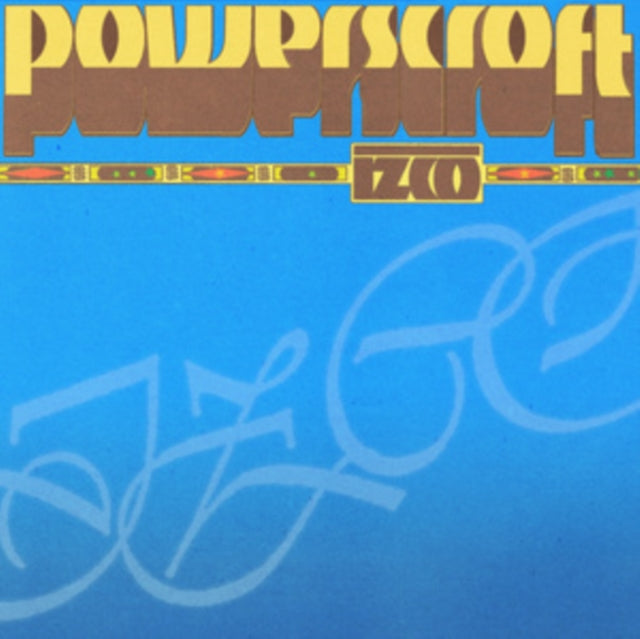 IZCO: Powerscroft - Vinyl