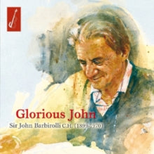 John Barbirolli / Various Artists: Glorious John - Barbirolli - CD