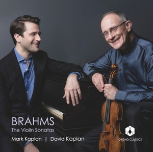 Mark Kaplan / David Kaplan: Brahms: The Violin Sonatas - Vinyl