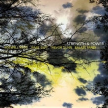 Roswell Rudd/Jamie Saft/Trevor Dunn/Balazs Pandi: Strength And Power - CD
