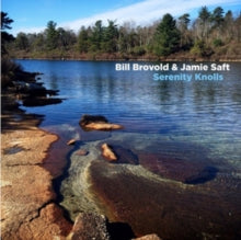 Bill Brovold & Jamie Saft: Serenity Knolls - Vinyl