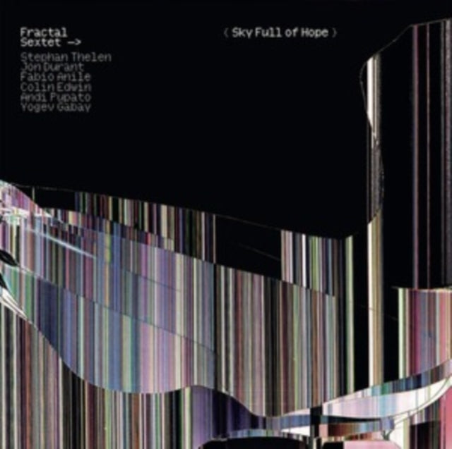Fractal Sextet: Sky Full Of Hope - CD