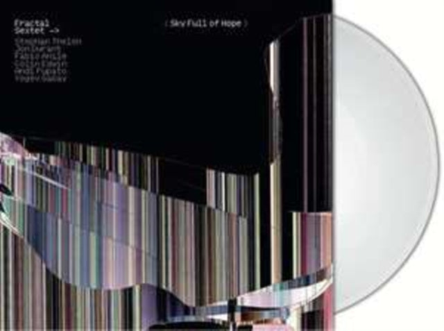 Fractal Sextet: Sky Full Of Hope (Clear Vinyl) - Vinyl