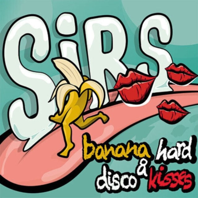 Sirs: Banana Hard & Disco Kisses - Vinyl