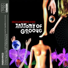 Brazilian Groove Band: Anatomy Of Groove - CD