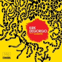Kirk Degiorgio: Kirk Degiorgio Presents Sambatek - CD