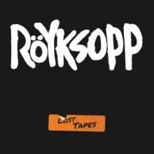 Röyksopp: Lost Tapes - CD