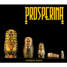 Prosperina: Harness Minus - CD